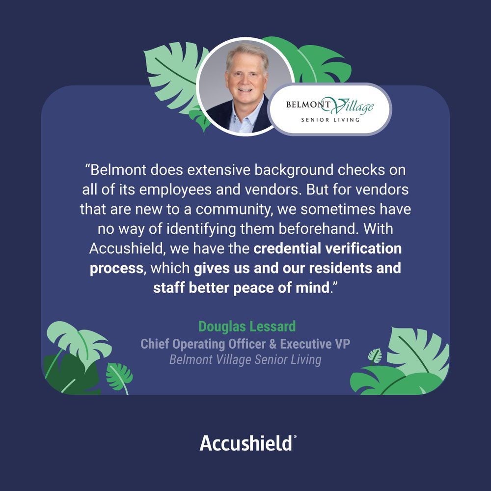 Douglas Lessard, Chief Operating Officer and Executive VP at Belmont Village Senior Living, on credential verification for vendors